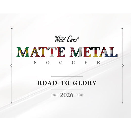 2026 Wild Card Matte Metal Soccer: Road To Glory Box (Presell)